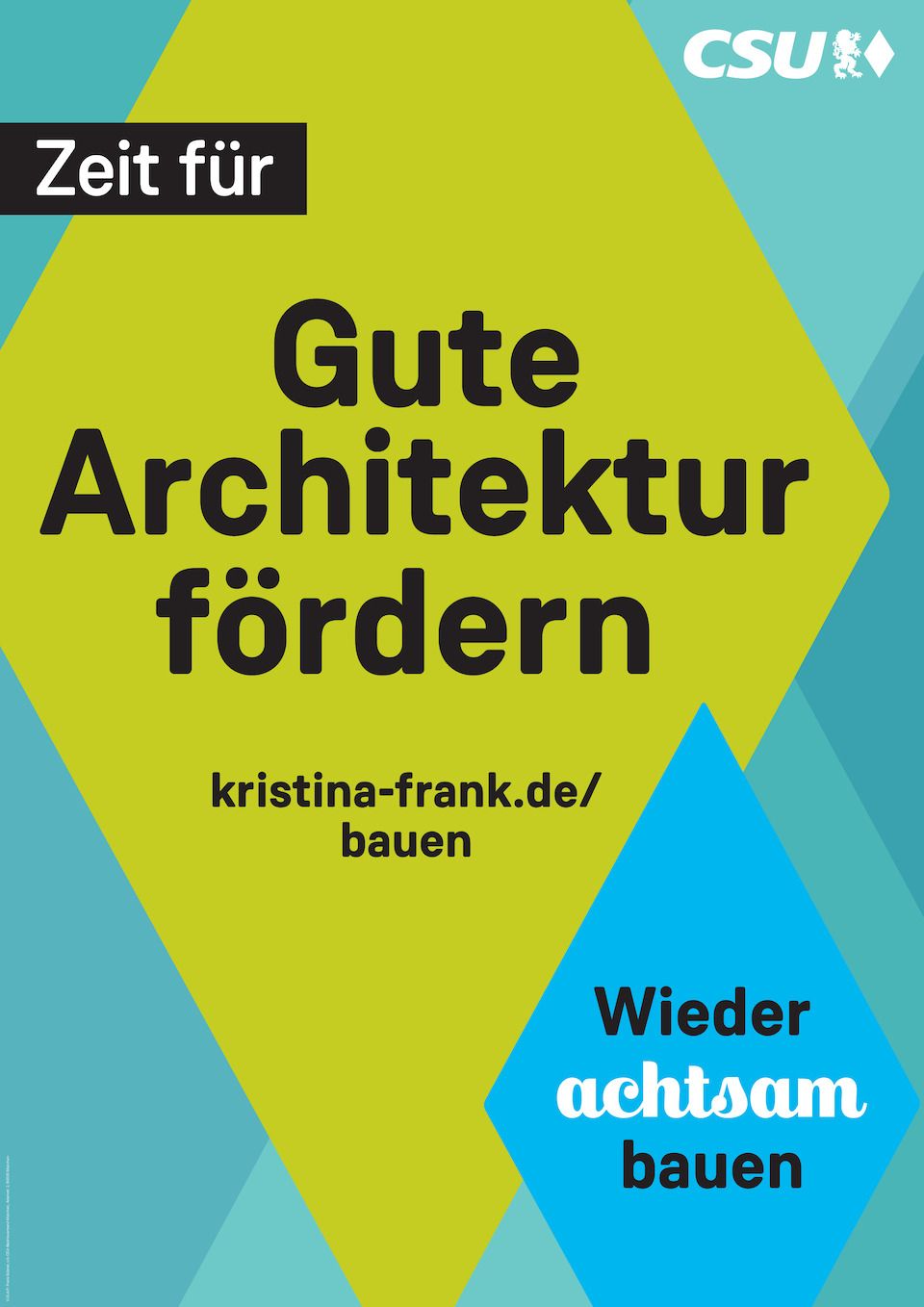 Wahlplakat Kristina Frank - Zeit für gute Architektur fördern