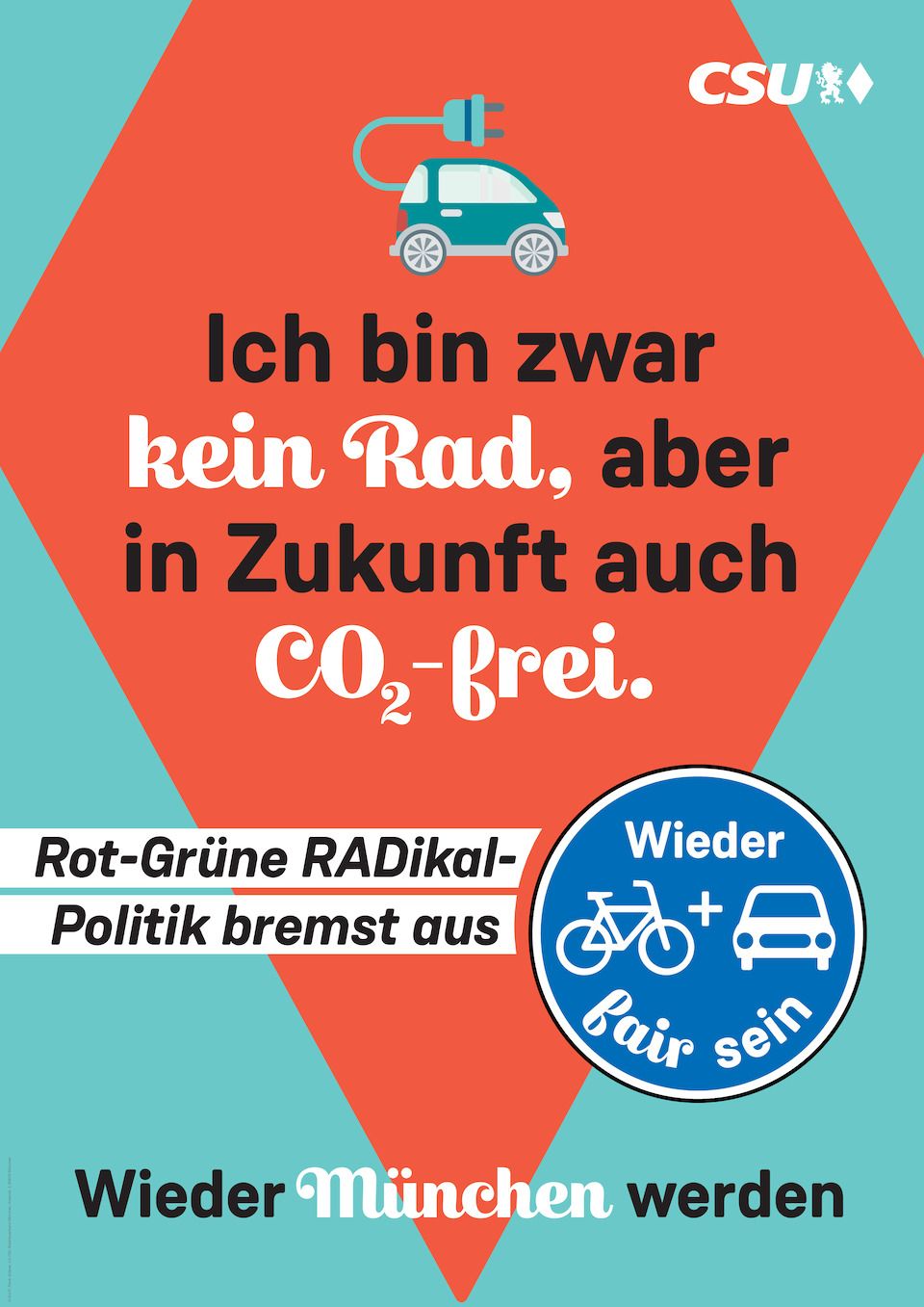 Wahlplakat Kristina Frank - Ich bin zwar kein Rad, aber in Zukunft auch CO2-frei