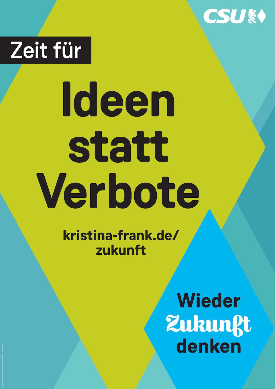 Wahlplakat Kristina Frank - Zeit für Ideen statt Verbote