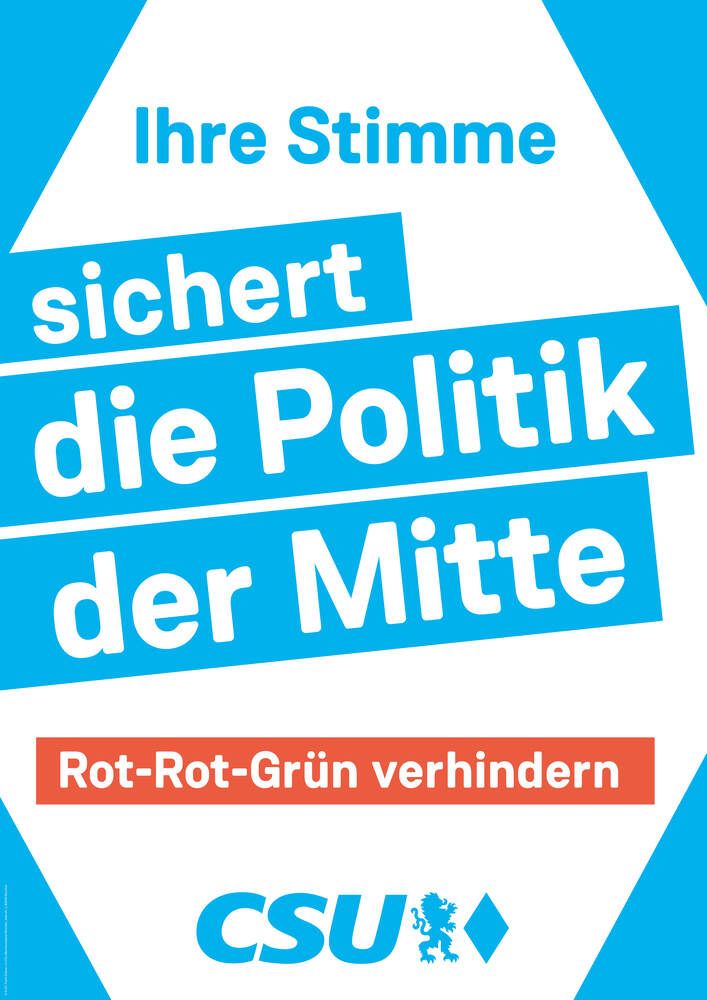 Wahlplakat - Ihre Stimme sichert die Politik der Mitte