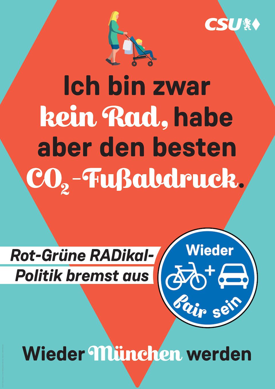 Wahlplakat Kristina Frank - Ich bin zwar kein Rad, habe aber den besten CO2-Fußabdruck