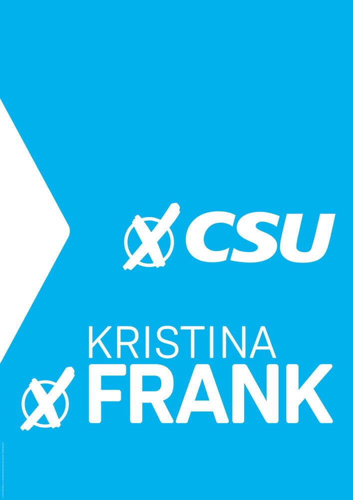Wahlplakat - CSU & Kristina Frank wählen