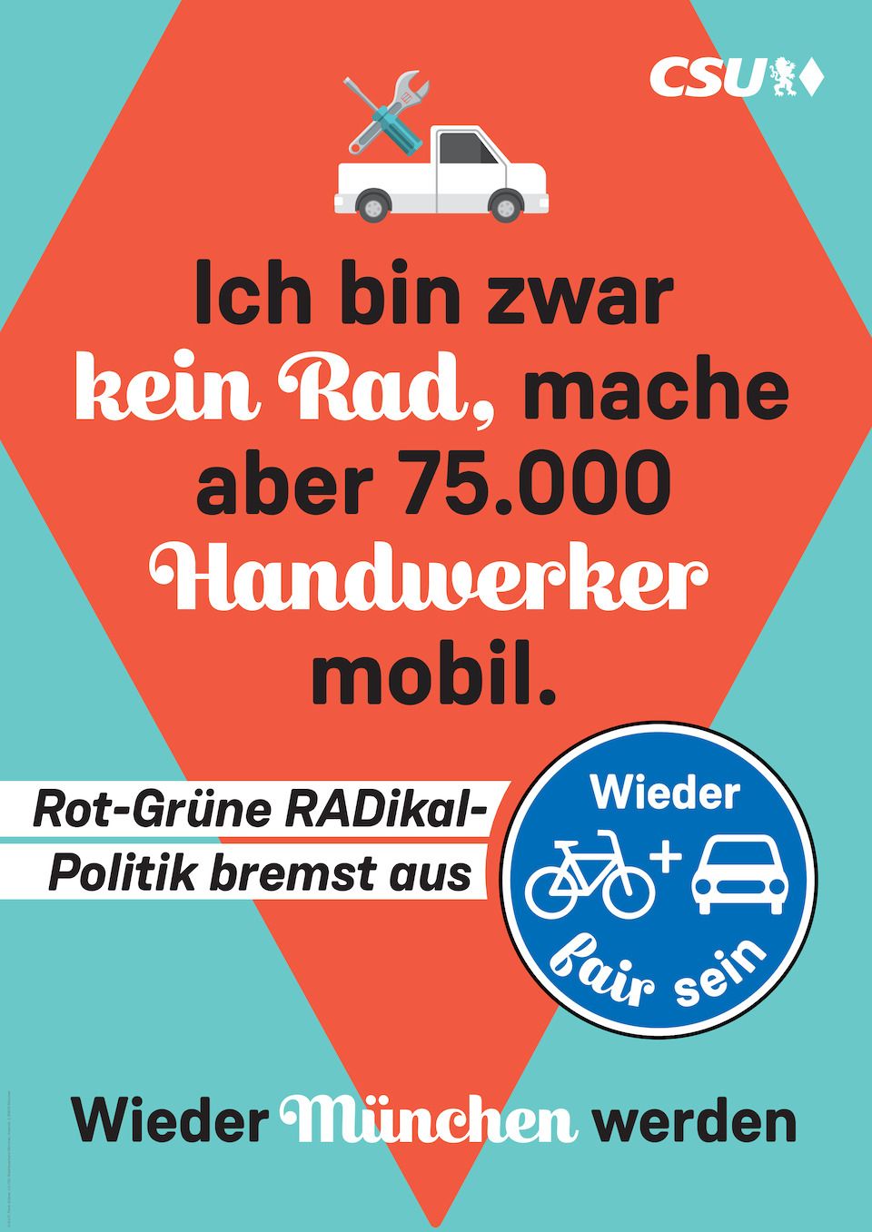 Wahlplakat Kristina Frank - Ich bin zwar kein Rad, mache aber 75.000 Handwerker mobil